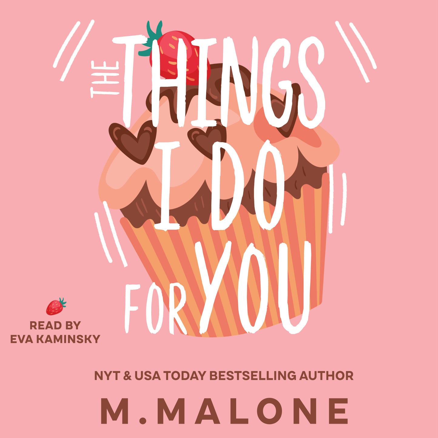 The Things I Do for You (Audiobook)